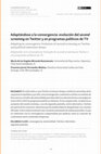 Research paper thumbnail of Adaptándose a la convergencia: evolución del second screening en Twitter y en programas políticos de TV