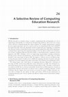 Research paper thumbnail of A Selective Review of Computing Education Research