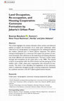 Research paper thumbnail of Land Occupation, Re-occupation, and Housing Cooperative: Commune Formation by Jakarta's Urban Poor