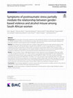 Research paper thumbnail of Symptoms of posttraumatic stress partially mediate the relationship between gender-based violence and alcohol misuse among South African women