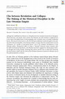 Research paper thumbnail of "Clio between Revolution and Collapse: The Making of the Historical Discipline in the Late Ottoman Empire," Modern Intellectual History, vol. 21, no: 1, 2024, pp. 81-102. [first view: September 2022].