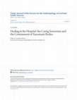 Research paper thumbnail of Healing in the Hospital: the Caring Sensorium and the Containment of Yanomami Bodies