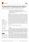 Research paper thumbnail of The Implementation of Mass-Vaccination against SARS-CoV-2: A Systematic Review of Existing Strategies and Guidelines