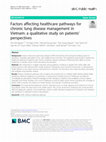 Research paper thumbnail of Factors affecting healthcare pathways for chronic lung disease management in Vietnam: a qualitative study on patients’ perspectives