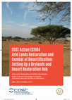 Research paper thumbnail of COST Action ES1104 arid lands restoration andcombat of desertification: Setting up a drylands anddesert restoration hub arid lands restoration scientific fact sheets: State of the art knowledge in science, successes and case studies in restoration