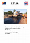 Research paper thumbnail of Economic Cost, Benefit and Value for Money Analysis of AFCAP Research Outputs. Final Report