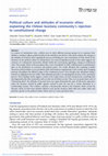 Research paper thumbnail of Political culture and attitudes of economic elites: explaining the Chilean business community's rejection to constitutional change