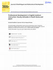 Research paper thumbnail of Professional development in English-medium instruction: faculty attitudes in South Korea and Japan