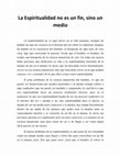 Research paper thumbnail of La Espiritualidad no es un fin, sino un medio