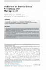 Research paper thumbnail of Overview of Frontal Sinus Pathology and Management