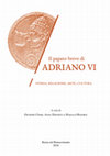 Research paper thumbnail of Il papato breve di Adriano VI: storia, religione, arte, cultura,  a cura di G. Crimi, A. Esposito e H. Hendrix, Roma, Roma nel Rinascimento, 2024 (RR inedita 108, saggi)