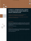 Research paper thumbnail of E-Ciencia e Interdisciplina: Nodos De Visualización Como Aporte Al Medir Comunicación en Iec