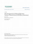 Research paper thumbnail of The Development of a Physical Education Teachers’ Physical Activity Self-Efficacy Instrument