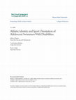 Research paper thumbnail of Athletic Identity and Sport Orientation of Adolescent Swimmers with Disabilities