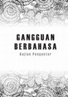 Research paper thumbnail of Gangguan berbahasa: Kajian pengantar