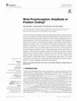 Research paper thumbnail of Wrist Proprioception: Amplitude or Position Coding?