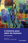 Research paper thumbnail of A História para além do humano [History Beyond the Human], trans. Taynna Marino, Hugo Merlo, eds. Julio Bentivoglio and Taynna Marino. Rio de Janeiro: Fundação Getulio Vargas Press, 2024, ISBN: 9786556522647