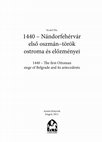 Research paper thumbnail of 1440 - The first Ottoman siege of Belgrade ( my PhD book extract)