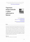 Research paper thumbnail of Vaporwave: memes musicales y cultura audiovisual en Internet