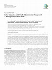 Research paper thumbnail of Labor Induction with Orally Administrated Misoprostol: A Retrospective Cohort Study