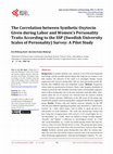 Research paper thumbnail of The Correlation between Synthetic Oxytocin Given during Labor and Women’s Personality Traits According to the SSP (Swedish University Scales of Personality) Survey: A Pilot Study