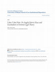 Research paper thumbnail of I Am/I Am Not: On Angela Harris's Race and Essentialism in Feminist Legal Theory