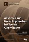 Research paper thumbnail of Advances and Novel Approaches in Discrete Optimization