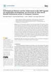 Research paper thumbnail of Self-Employed Workers and the Achievement of the 2030 Agenda for Sustainable Development: An Overview of Their Social Benefit Entitlements across 31 European Countries