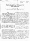 Research paper thumbnail of Spontaneous Variability in Minute Ventilation Oxygen Consumption and Heart Rate of Low Birth Weight Infants