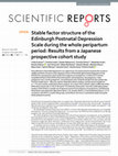 Research paper thumbnail of Stable factor structure of the Edinburgh Postnatal Depression Scale during the whole peripartum period: Results from a Japanese prospective cohort study