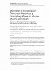 Research paper thumbnail of ¿Géneros O Estrategias? Discursos Históricos y Cinematográficos en El Cine Chileno De Ficción