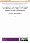 Research paper thumbnail of Investigating the major causes of morphological transformations in the CBD of Accra and the impact on urban heat island intensity