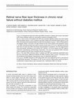 Research paper thumbnail of Retinal nerve fiber layer thickness in chronic renal failure without diabetes mellitus