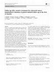 Research paper thumbnail of Follow-up after curative treatment for colorectal cancer: longitudinal evaluation of patient initiated follow-up in the first 12 months