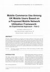 Research paper thumbnail of Mobile Commerce Use among UK Mobile Users Based on a Proposed Mobile Network Utilization Framework