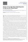 Research paper thumbnail of Review: “An Ugly Word: Rethinking Race in Italy and the United States”