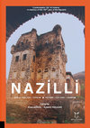 Research paper thumbnail of NAZİLLİ: Doğa, Kültür, Turizm, Cumhuriyetin 100. Yıl Anısına / In memory of the 100 th year of the Republic," Nazilli’nin Belleğini Oluşturan Mekanlar / Places That Make Up The Memory Of Nazilli", 2023, 39-48.