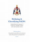 Research paper thumbnail of Defining & Classifying SALW: Standardising the Language of Small Arms and Light Weapons in the International Context