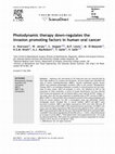 Research paper thumbnail of Photodynamic therapy down-regulates the invasion promoting factors in human oral cancer