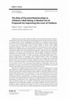 Research paper thumbnail of The Role of Parental Relationships in Children’s Well-Being: A Modest Set of Proposals for Improving the Lives of Children