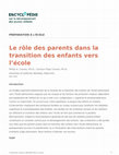 Research paper thumbnail of Le rôle des parents dans la transition des enfants vers l'école