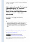 Research paper thumbnail of Sobre las nociones de Patrimonio y Administración de Recursos Culturales. Análisis de sus implicancias y de las condiciones previas para una propuesta alternativa