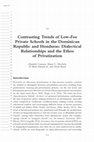 Research paper thumbnail of Ch 7. Contrasting Trends of Low-Fee Private Schools in the Dominican Republic and Honduras: Dialectical Relationships and the Ethos of Privatization