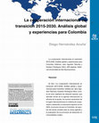 Research paper thumbnail of La cooperación internacional en transición 2015-2030. Análisis global y experiencias para Colombia