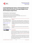 Research paper thumbnail of Contemplating the Future of Extrajudicial Civil Enforcement in Brazil: Drawing Insights from the European Experience