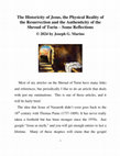 Research paper thumbnail of The Historicity of Jesus, the Physical Reality of the Resurrection and the Authenticity of the Shroud of Turin -Some Reflections