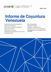 Research paper thumbnail of Informe de Coyuntura Venezuela (abril 2024)