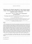 Research paper thumbnail of Monitoring and evaluation approaches in water resources project design: experiences from an urban water system climate change adaptation project in Indonesia