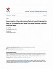 Research paper thumbnail of Determination of the embryotoxic effects of propofol injected into eggs on the cerebellum and spinal cord using histologic methods: an animal study