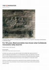 Research paper thumbnail of For 150 Years, Black Journalists Have Known What Confederate Monuments Really Stood For